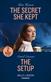 Secret She Kept / The Setup, The: The Secret She Kept / the Setup (A Kyra and Jake Investigation)